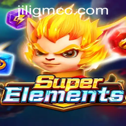 SuperElements: Dive Into the Elemental World with jiligm cc
