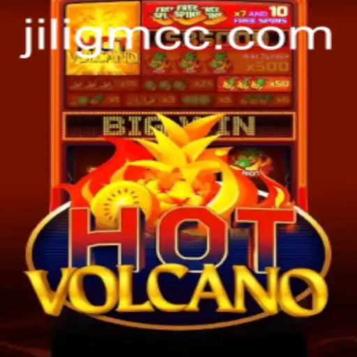Discover the Thrills of HotVolcano: An Engaging Gaming Experience